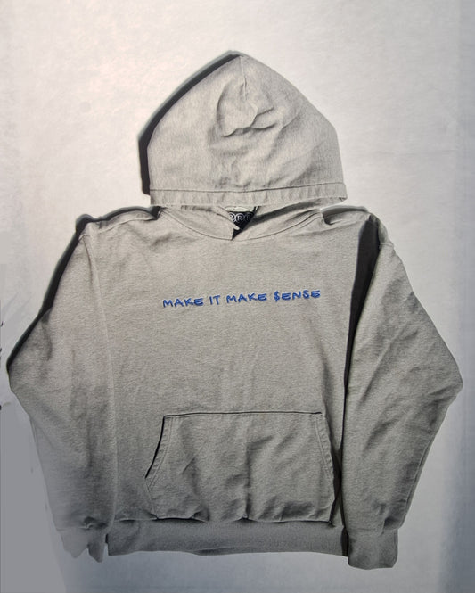 Make It Make Sense Hoodie